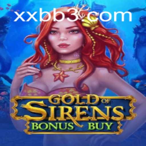 Exploring the Thrilling World of GoldofSirensBonusBuy